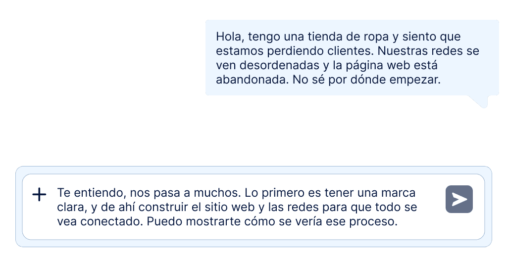 Chat de ejemplo: una persona con una tienda de ropa dice que está perdiendo clientes y la respuesta propone empezar por una marca clara y conectar sitio web y redes